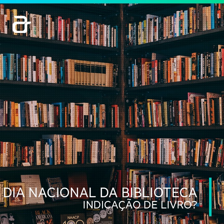 Conheça 5 livros da literatura brasileira que você não pode deixar de ler  #DiaDaBiblioteca – Blog – Absoluta Saúde